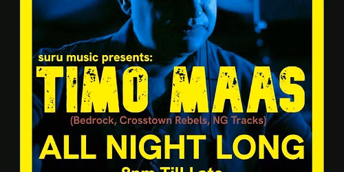 Suru Music Presents: Timo Maas All Night Long