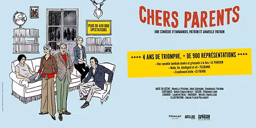 CHERS PARENTS - Th\u00e9\u00e2tre S\u00e9bastopol - Lille