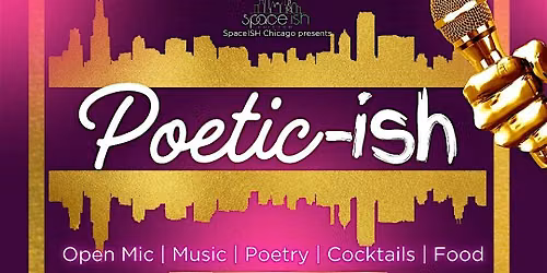 Poetic-ISH: Open Mic Experience