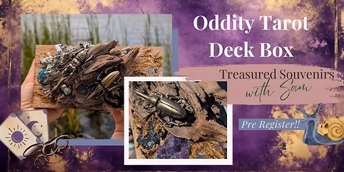 Oddity Tarot Deck Box Workshop