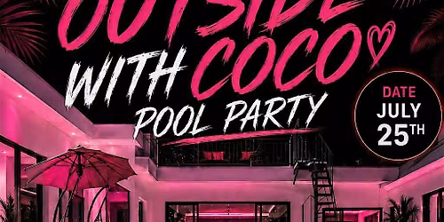 Outside with Coco Pool Party