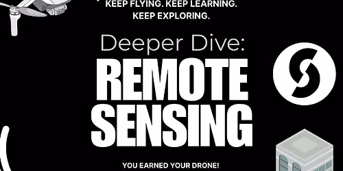 Deeper Dive: Remote Sensing