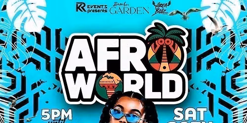 AFRO WORLD Garden Edition \u2600\ufe0f @ Bambuu Garden