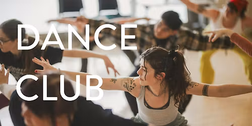 DANCE CLUB! with tbd. dance collective