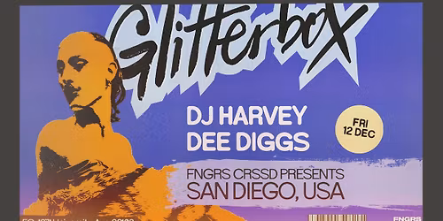 FNGRS CRSSD presents Glitterbox with DJ Harvey + Dee Diggs