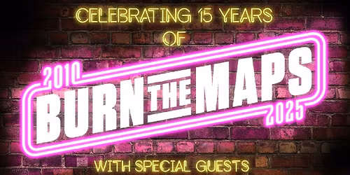 15 Years Of Burn The Maps