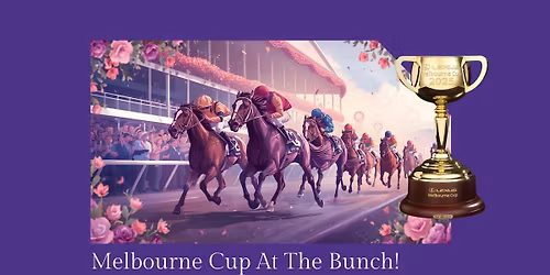 Melbourne Cup At The Bunch!