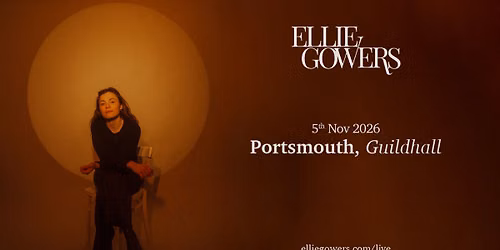Ellie Gowers UK Tour - PORTSMOUTH 
