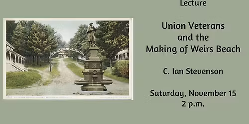 Lecture: Union Veterans and the Making of Weirs Beach