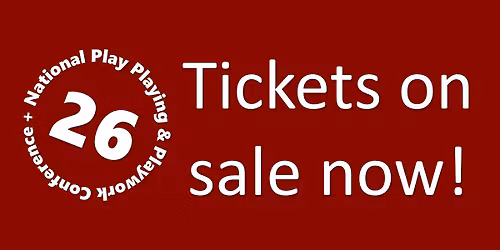 The 2026 National Play, Playing & Playwork Conference