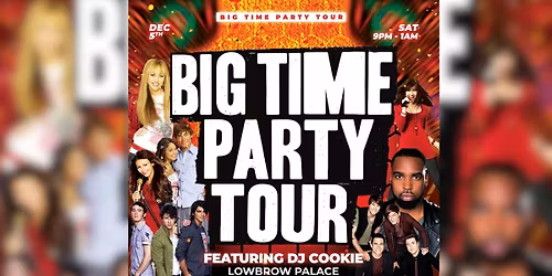Big Time Party Tour - Lowbrow Palace
