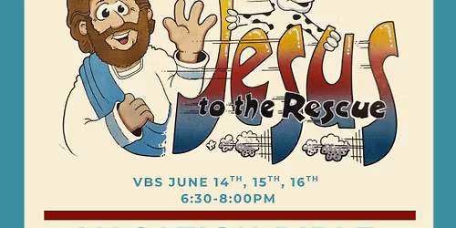 VBS! Ages 3 and up