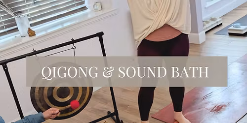 Tai Chi Qigong and Sound Bath