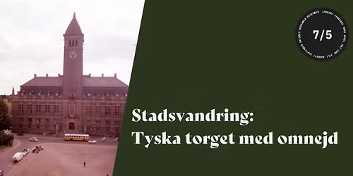 Stadsvandring: Tyska torget med omnejd