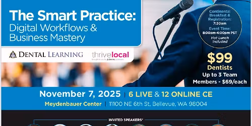 UNLOCK THE FUTURE OF DENTISTRY: DIGITAL WORKFLOWS & BUSINESS MASTERY