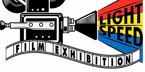 Lightspeed Film Exhibition