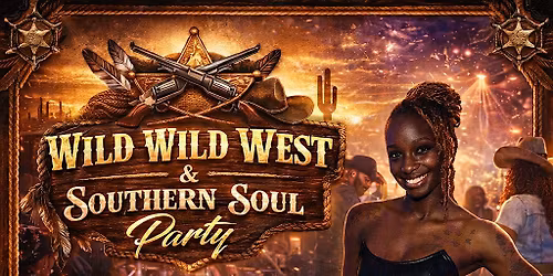 Wild Wild West & Southern Soul Party featuring Ke'Andrea
