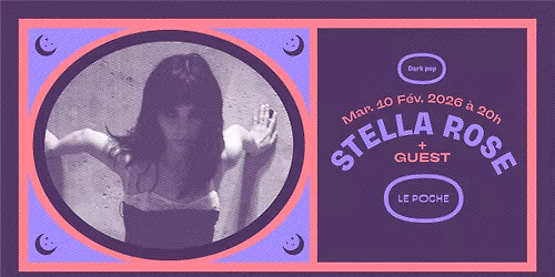 STELLA ROSE + GUEST :: Le Poche, B\u00e9thune