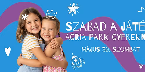 Agria Park Gyereknap a D\u00edszkertben