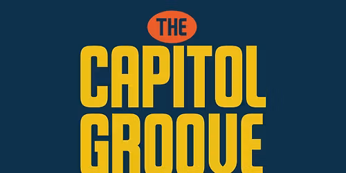 The Capitol Groove - 2 Day Pass
