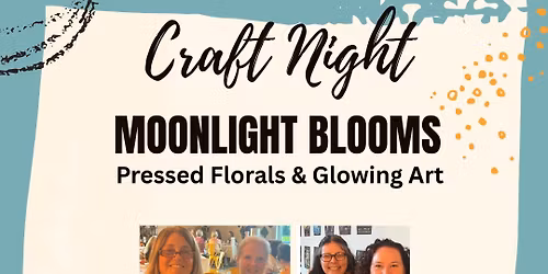 5\/14\/26 Moonlight Blooms - Pressed Flower Decor @ The NexMex Thing | Open Workshop
