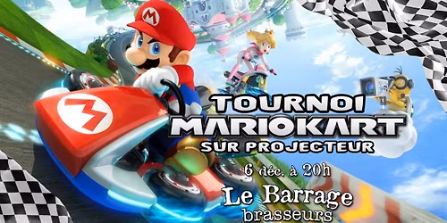 Tournoi de Mario Kart au Barrage!
