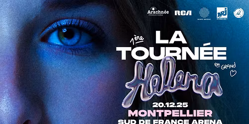 HELENA x Montpellier, Sud de France Arena