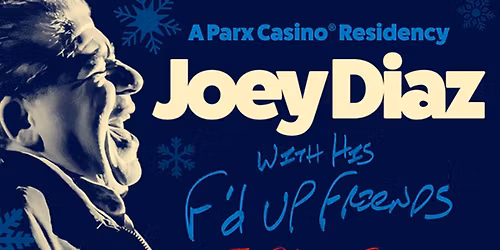 Joey Diaz (21+ Event)