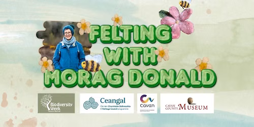 National Biodiversity Week 2026 - Felting with Morag Donald