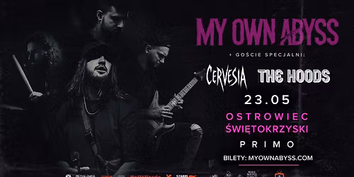 MY OWN ABYSS + The Hoods, Cervesia \/ 23.05.2026 \/ Ostrowiec \u015awi\u0119tokrzyski, Primo