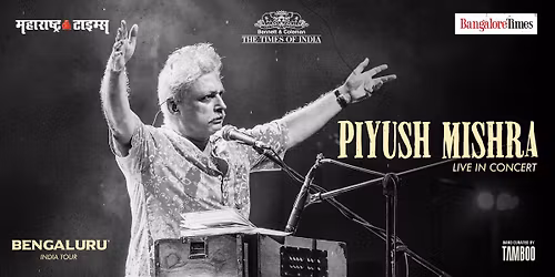 Piyush Mishra's Aarambh 2.0 by TOI - Bengaluru