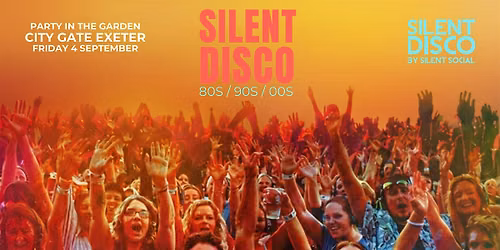 SILENT DISCO EXETER