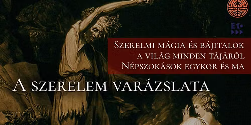 Hiedelemkutat\u00f3 - A szerelem var\u00e1zslata