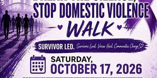 Break the Silence: IPV-Domestic Violence Walk
