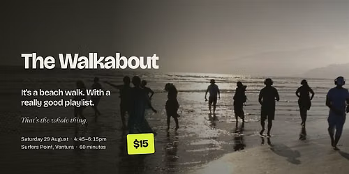 The Walkabout | Ventura