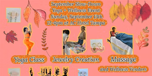 September Slow-Down Yoga + Wellness Event at AC Hotel Tampa