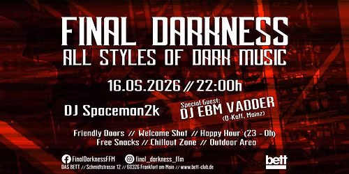 Final Darkness \/\/ All Styles of Dark Music \/\/ Special Guest: DJ EBM VADDER