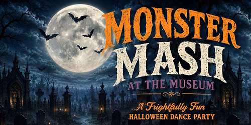 Monster Mash at the Museum