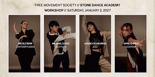Free Movement Society Presents: Stone Dance Academy Workshop