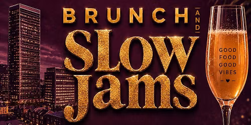 Brunch and Slow Jams -  Birmimingham