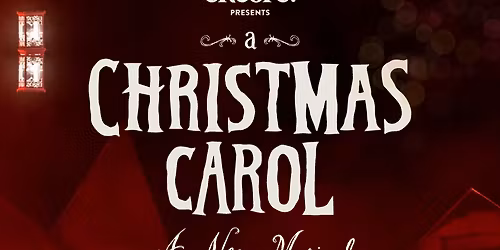 A Christmas Carol - A New Musical at Craterian Theater at The Collier Center for the Performing Arts