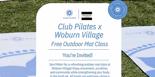 Club Pilates X Woburn Village Outdoor Mat Class!