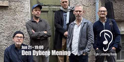 Cph Listening Room Feat: Den Dybere Mening