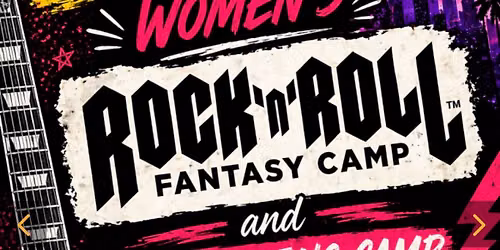 Women\u2019s Rock and Roll and Songwriting Fantasy Camp!