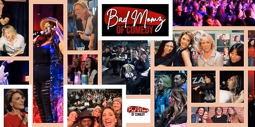 Bad Momz of Comedy at The Majestic