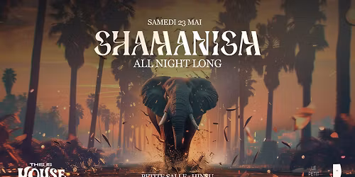 THIS IS HOUSE : Shamanism (All Night Long) & more