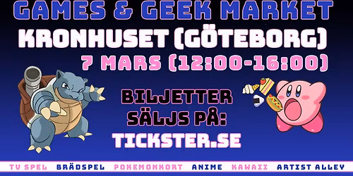 GAMES & GEEK MARKET G\u00d6TEBORG