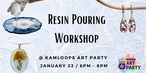 Resin Pouring Workshop 