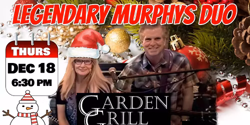 Legendary Murphys DUO at Garden Grill