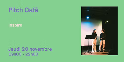 Pitch Caf\u00e9 \u00b7 Inpire 4